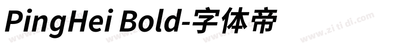 PingHei Bold字体转换 PingHei Bold字体转换